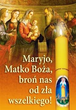 Maryjo, Matko Boża, broń nas od zła wszelkiego